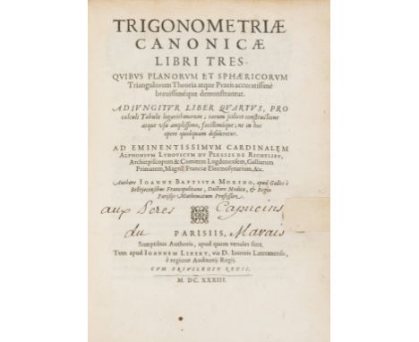 NO RESERVE Morin (Jean-Baptiste) Trigonometriae canonicae libri tres. Quibus planorum et sphæricorum triangulorum theoria atq