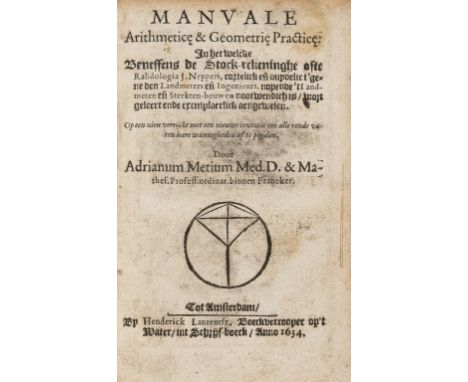 NO RESERVE Metius (Adriaan) Manuale arithmetice &amp; geometrie practice: in het welcke beneffens de Stock-rekeninghe ofte Ra