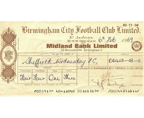 ORIGINAL 1969 BIRMINGHAM CITY CHEQUE TO SHEFFIELD WEDNESDAY
Share of gate receipts from F.A. Cup game.