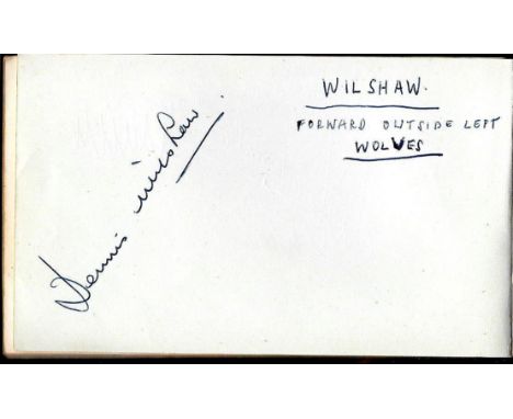 DENNIS WILSHAW &amp; CAMPANAL AUTOGRAPHS - WOLVES, WALSALL, STOKE, SEVILLA, ENGLAND, SPAIN
One vintage album page, Dennis Wil