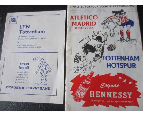TOTTENHAM EUROPEAN AWAY PROGRAMMES X 2
Atletico Madrid v Tottenham ECWC Final 1963
Lyn Norway 1972&nbsp;&nbsp;
Fair / Good co