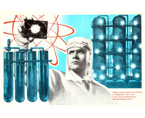 Original vintage Soviet propaganda poster featuring an illustration of a scientist wearing protective gloves and a visor hold