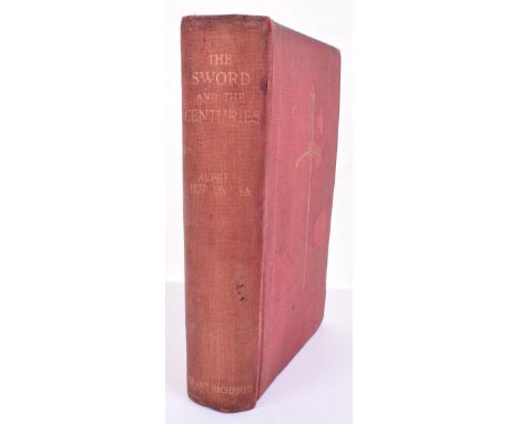 Book ‘The Sword and the Centuries’ Alfred Hutton, 1901, gilt tooled cloth covers (some stains). Good condition. 