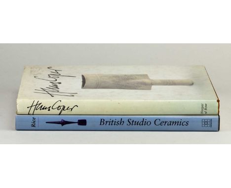 TONY BIRKS, 'Hans Coper' published by Harper &amp; Row, New York, first US edition, 1983, and Paul Rice, 'British Studio Cera