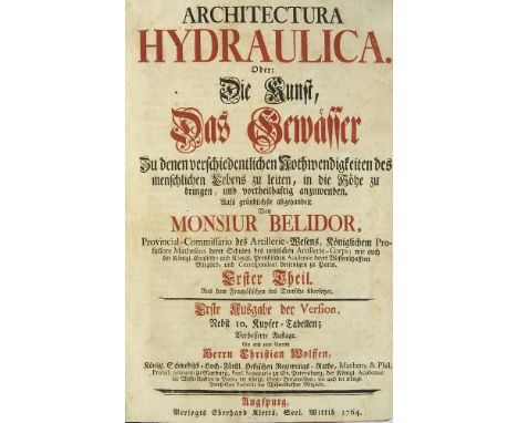   Wasserbau - - Bernard Forest de Belidor. Architectura hydraulica. Oder: Die Kunst, Das Gewässer Zu denen verschiedentlichen