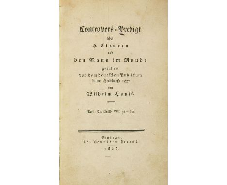   Wilhelm Hauff. Controvers-Predigt über H. Clauren und den Mann im Monde gehalten vor dem deutschen Publikum in der Herbstme