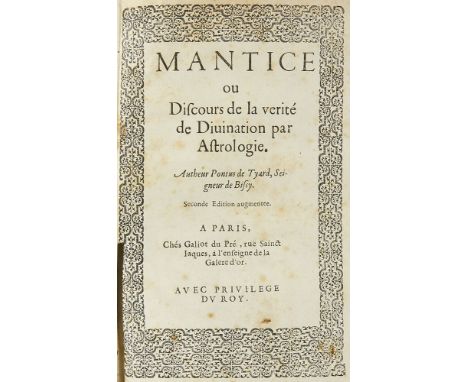   Occulta - Astrologie - - Pontus de Tyard. Mantice ou Discours de la vérité de Divination par Astrologie. Seconde Édition au