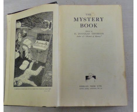 The Mystery Book edited by H. Douglas Thomson. London, Odhams Press Ltd., 1934. First edition. 8vo. pp. 1086. Frontispiece. 1