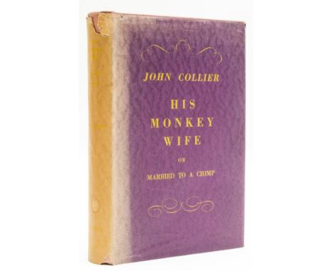 Collier (John) His Monkey Wife, first edition, original cloth, very small mark to upper cover and slight fading to spine ends