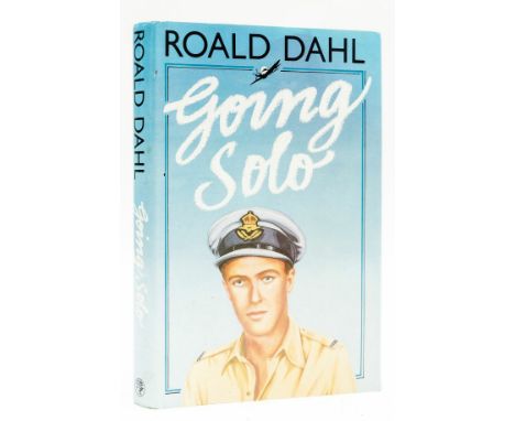Dahl (Roald) Going Solo, first edition, signed by the author to half-title, illustrations, original boards, dust-jacket, ligh