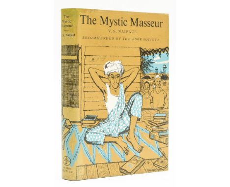 Naipaul (V. S.) The Mystic Masseur, first edition, original cloth, slight bumping to spine foot, dust-jacket, small loss to s