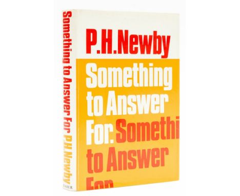 Newby (P. H.) Something to Answer For, first edition, original cloth, faint bumping and fractional fading to spine ends, dust