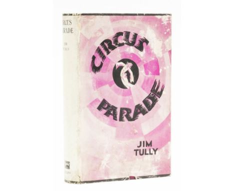 Tully (Jim) Circus Parade, first English edition, some light scattered spotting to edges as well as first and last few ff., o