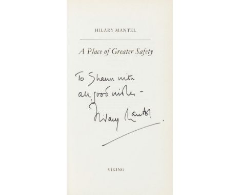 Mantel (Hilary) A place of greater safety, first edition, signed presentation inscription from the author on title, double-pa