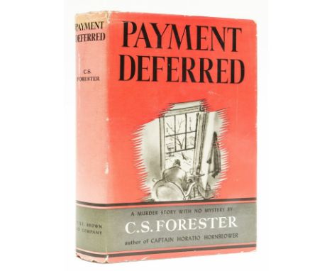 NO RESERVE Forester (C.S.) Payment Deferred, first American edition, original cloth, spine head and foot very lightly bumped,