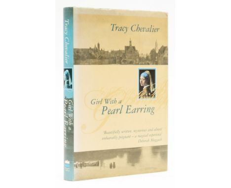 Chevalier (Tracy) Girl with a Pearl Earring, first edition, signed by author, original boards, dust-jacket with misspelling o
