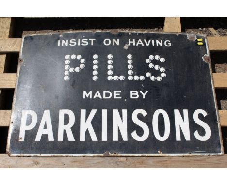 A vintage enamel advertising sign "Insist On Having Pills Made By Parkinsons", approx. 24" x 36"