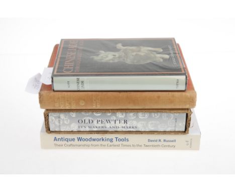 A Collection of Reference Books,including Antique Woodworking Tools by David R Russell, Chinese Jade by Stanley Charles Nott,