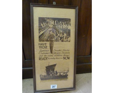 A vintage framed poster 'Holidays - Have those Summer Frocks, Suits, Costumes, Blazers, Flannels and the extra kiddies things