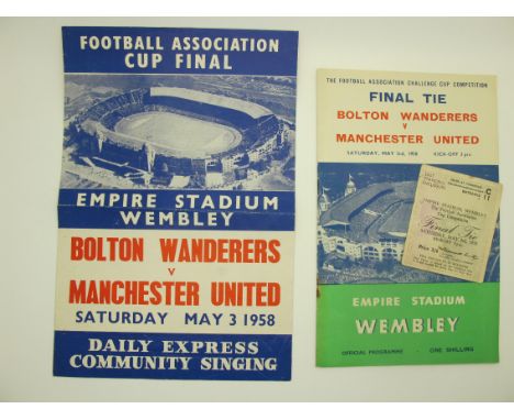 1958 F.A. Cup Final Bolton Wanderers v. Manchester United, Programme, song sheet and ticket for east standing enclosure. (3)