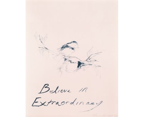 Tracey Emin (British, born 1963)Believe in Extraordinary Lithograph printed in colours, 2015, on Somerset wove, signed, dated