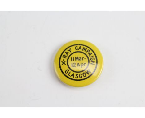 A 1957 City of Glasgow anti-tuberculosis mass X-Ray screening campaign button badge. [This intensive mass radiography survey 