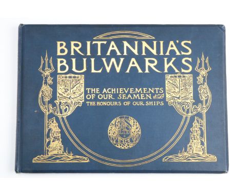 Charles N Robinson, "Britannia's Bulwarks, The Achievements of our Seamen, The Honours of our Ships.", first edition, London,