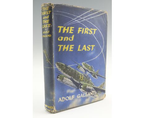 A 1955 English language edition of Adolf Galland's memoir "The First and the Last". [Adolf Galland (1912 - 1996), German Luft