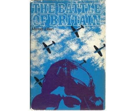 The Battle of Britain by Marcel Julian hardback book 1967.  Signed on bookplate on title page by Wing Commander K W Mackenzie