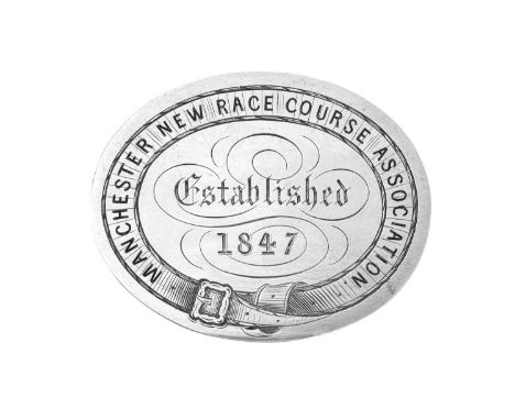 A Victorian Silver 'Manchester New Race Course' Badge or Token,  by Isaac Simmons, Sheffield, 1846  oval, the front engraved 