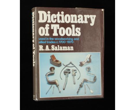 R.A.Salaman; 1975 Dictionary of Tools 546pp 10" h/b with dust jacket G+