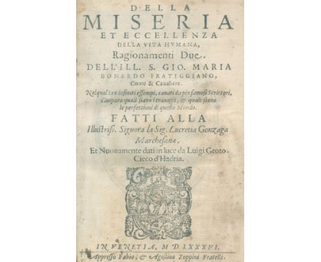 Bonardo,G.M.: Della Miseria et eccellenza della vita humana, ragionamenti due. Venedig, Zoppini 1586. Mit Holzschn.-Portrait 