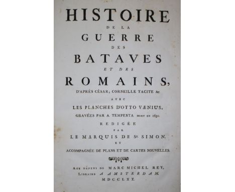 Saint-Simon,(M.H.)de.: Histoire de la Guerre des Bataves et des Romains,... Amsterdam, Rey 1770. Gr.Fol. Mit 36 auf 29 Kupfer