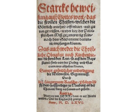 Rauscher,H.M.: Starcke Beweisung auß Gottes Wort, das die frommen Christen, welchen die Göttlich Warheit offenbart, mit guten