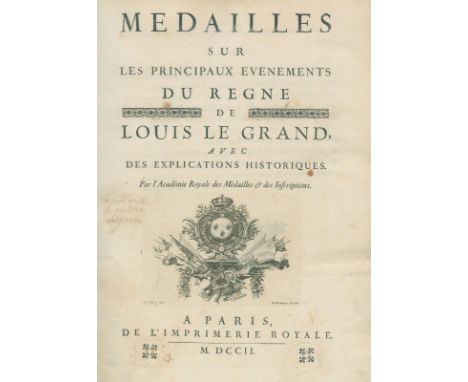 Medailles: sur les principaux evenements du regne de Louis le Grand... Paris, Imprimerie Royale 1702. 4°. Mit gest. Front. v.