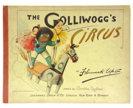 [CHILDRENS]  Upton, Florence K. &amp; Bertha. The Golliwogg's Circus, Longmans, Green &amp; Co., London, New York &amp; Bomba