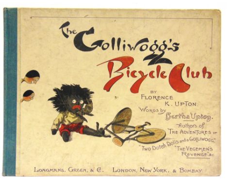 [CHILDRENS]  Upton, Florence K. &amp; Bertha. The Golliwogg's Bicycle Club, Longmans, Green &amp; Co., London, New York &amp;