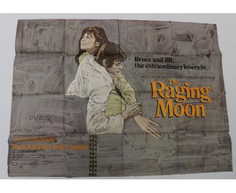 A quad poster for 'The Raging Moon', 1971 starring Malcolm McDowell, 30 x 40ins, approx 75 x 100cm. CONDITION REPORT Pinholes