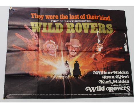 A quad poster for 'Wild Rovers', 1971 starring Karl Malden, Ryan O'Neal and William Holden, 30 x 40ins, approx 75 x 100cm. CO