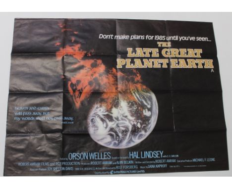 A quad poster for 'The Late, Great Planet Earth', 1985 starring Orson Welles, 30 x 40ins, approx 75 x 100cm. CONDITION REPORT