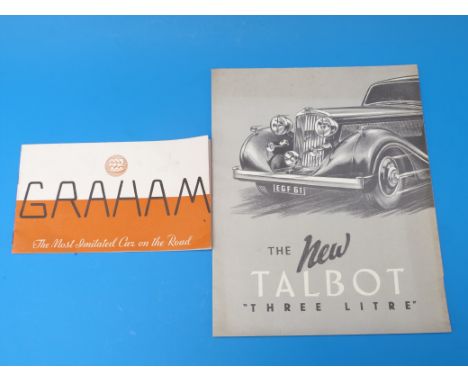 A late 1930s Talbot three litre advertising leaflet together with a Graham leaflet, circa the same date 