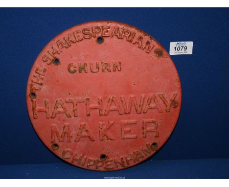 A metal churn Manufacturers maker's Plaque stamped "The Shakespearian" Hathaway Maker, 10 1/2" diameter.