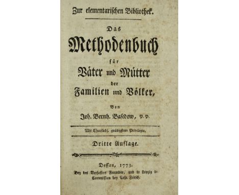EDUCATION/PEDAGOGY -- BASEDOW, J.B. Das Methodenbuch für Väter und Mütter der Familien und Völker. 3. Aufl. Dessau, 1773. (16