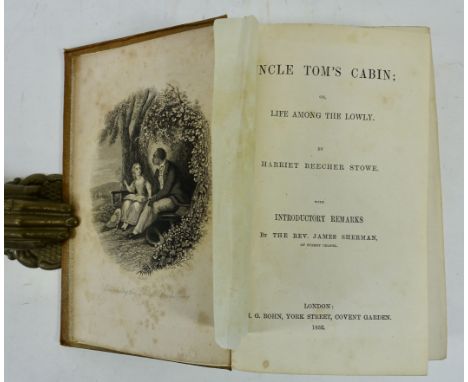 BEECHER STOWE, H. Uncle Tom's cabin; or life among the lowly. Lond., Bohn, 1852. xx, 483 pp. W. full-p. ill. by Leech, Gilber