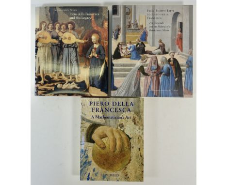 FIELD, J.V. Piero della Francesca. A mathematician's art. (2005). Sm-4°. Obrds. w. dust-j. -- M.A. LAVIN, ed. Piero della Fra