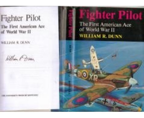  Autobiography Fighter Pilot The first American Ace of WWII with signature of Lt Colonel William Dunn USAF. During the Battle