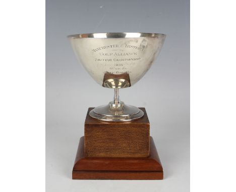 A George V silver trophy cup of tapering circular form, inscription engraved 'Manchester &amp; District Golf Alliance Amateur