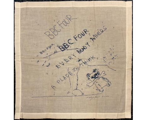 Tracey Emin (British, bn. 1963), BBC FOUR 'EVERYBODY NEEDS A PLACE TO THINK', screen print handkerchief, from a limited editi
