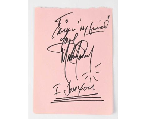 MICHAEL JACKSON; a torn page from an autograph book bearing signature and dedication, 'To ...'My Friend yours, Michael Jackso