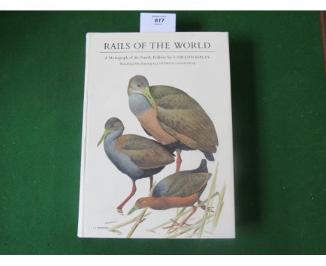 "Rails of the World, A Monograph of the Family Rallidae", by S. Sillon Ripley, published by David R. Godine, Boston in 1977 